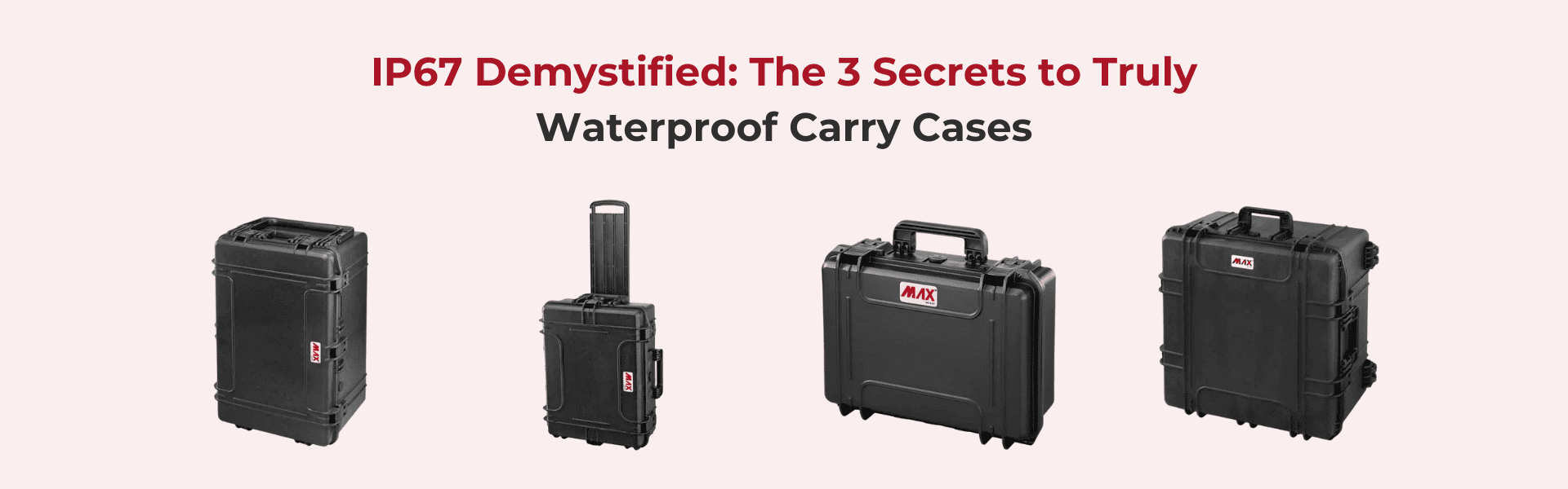 Waterproof Carry Cases